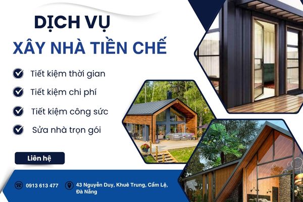 Dịch Vụ Xây Nhà Tiền Chế Tại Đà Nẵng – Giải Pháp Xây Dựng Hiện Đại, Nhanh Chóng, Bền Vững